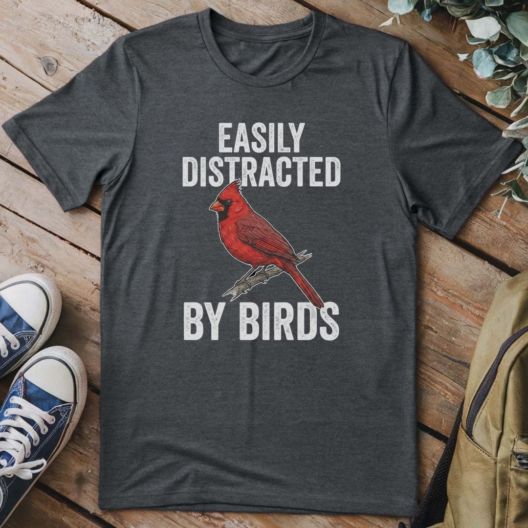 T-Shirt Dark Heather / S Distracted By Birds (Cardinal)