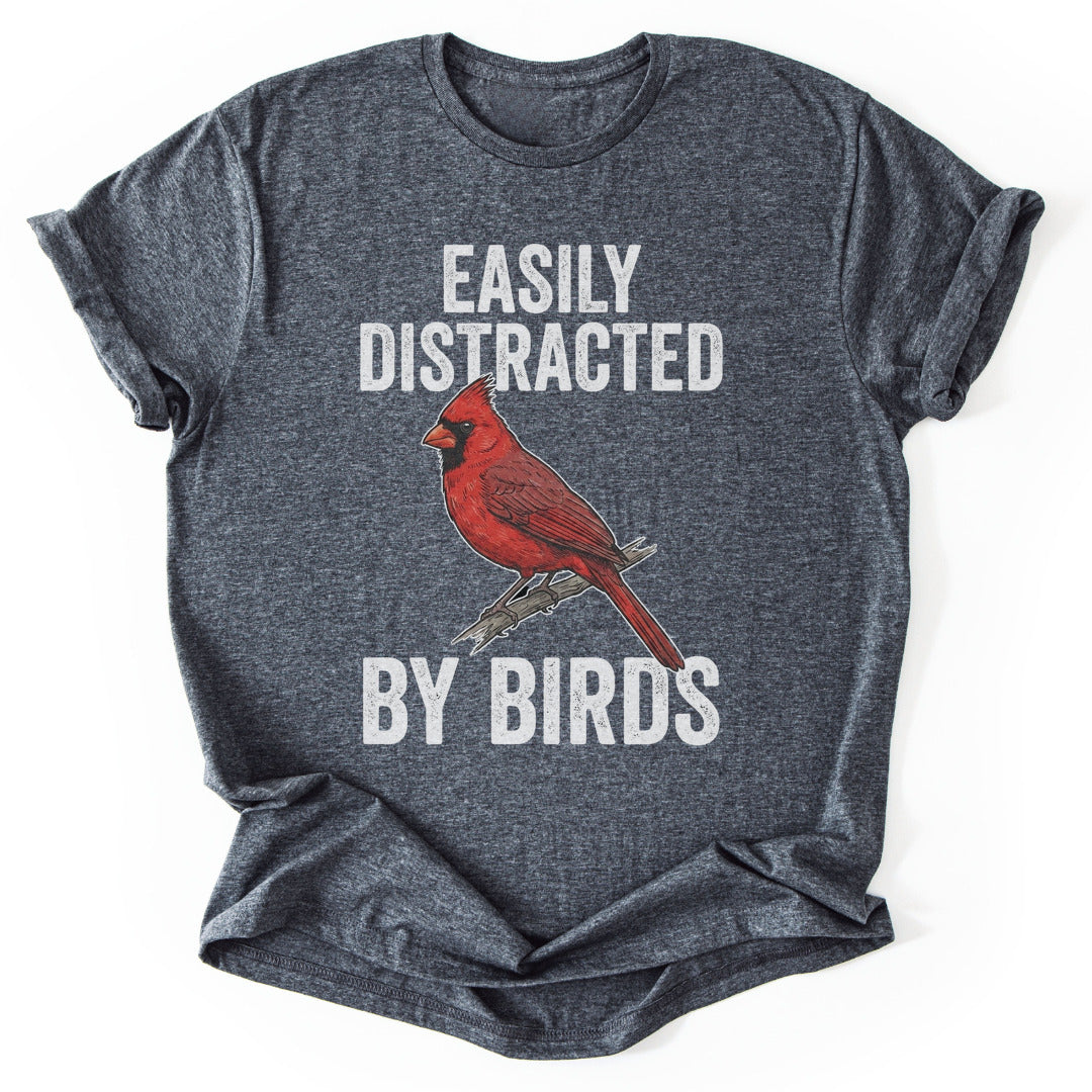 T-Shirt Dark Heather / S Distracted By Birds (Cardinal)
