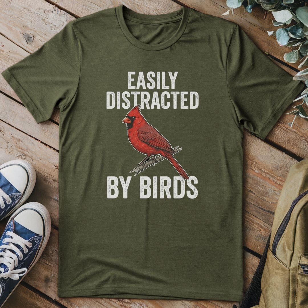 T-Shirt Military Green / S Distracted By Birds (Cardinal)