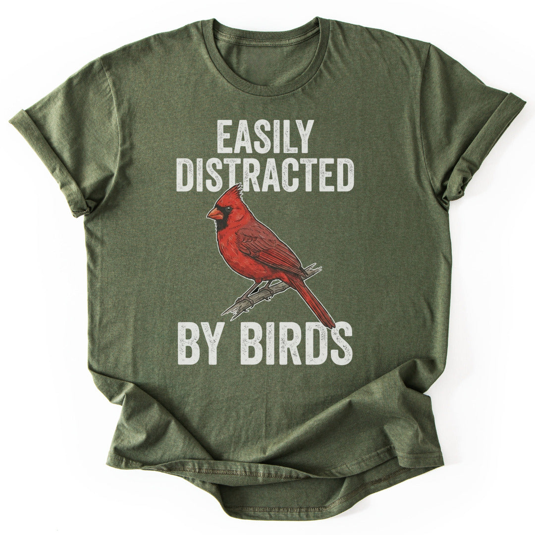 T-Shirt Military Green / S Distracted By Birds (Cardinal)