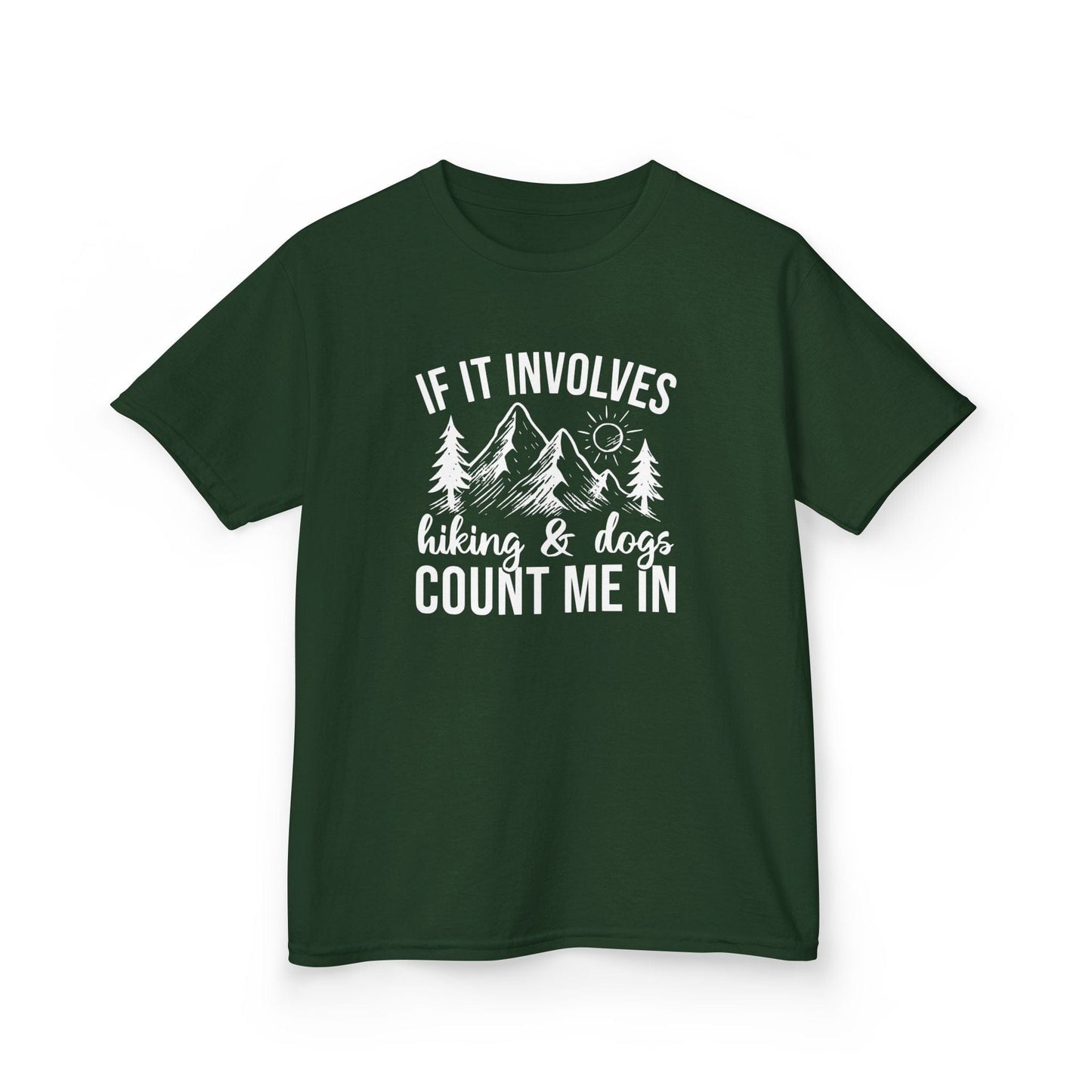 Kids clothes Forest Green / XS If it involves Hiking & Dogs Kids Tee