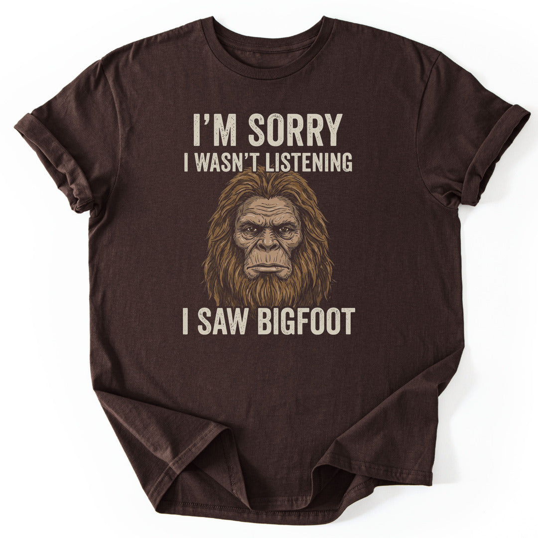 T-Shirt Dark Chocolate / S I Saw Bigfoot
