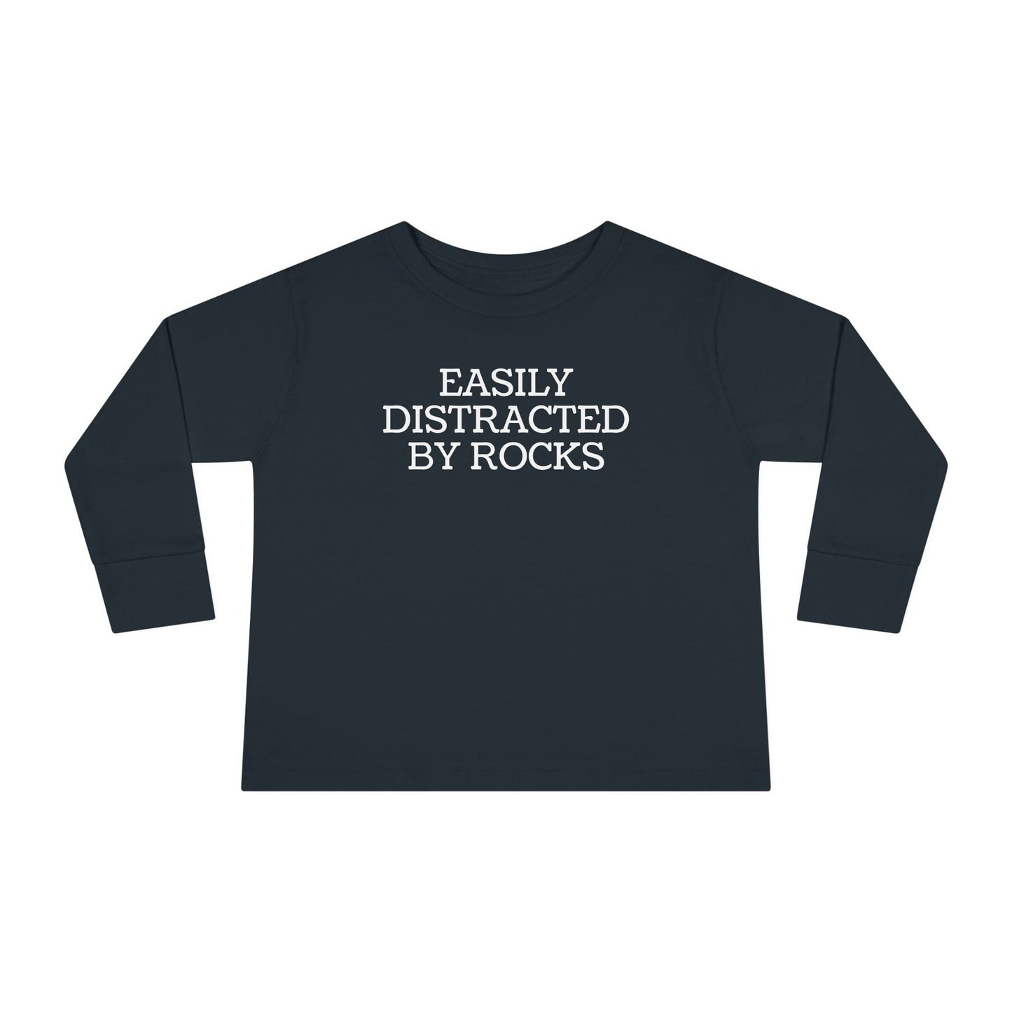 Kids clothes Black / 2T Easily Distracted By Rocks Toddler Long Sleeve