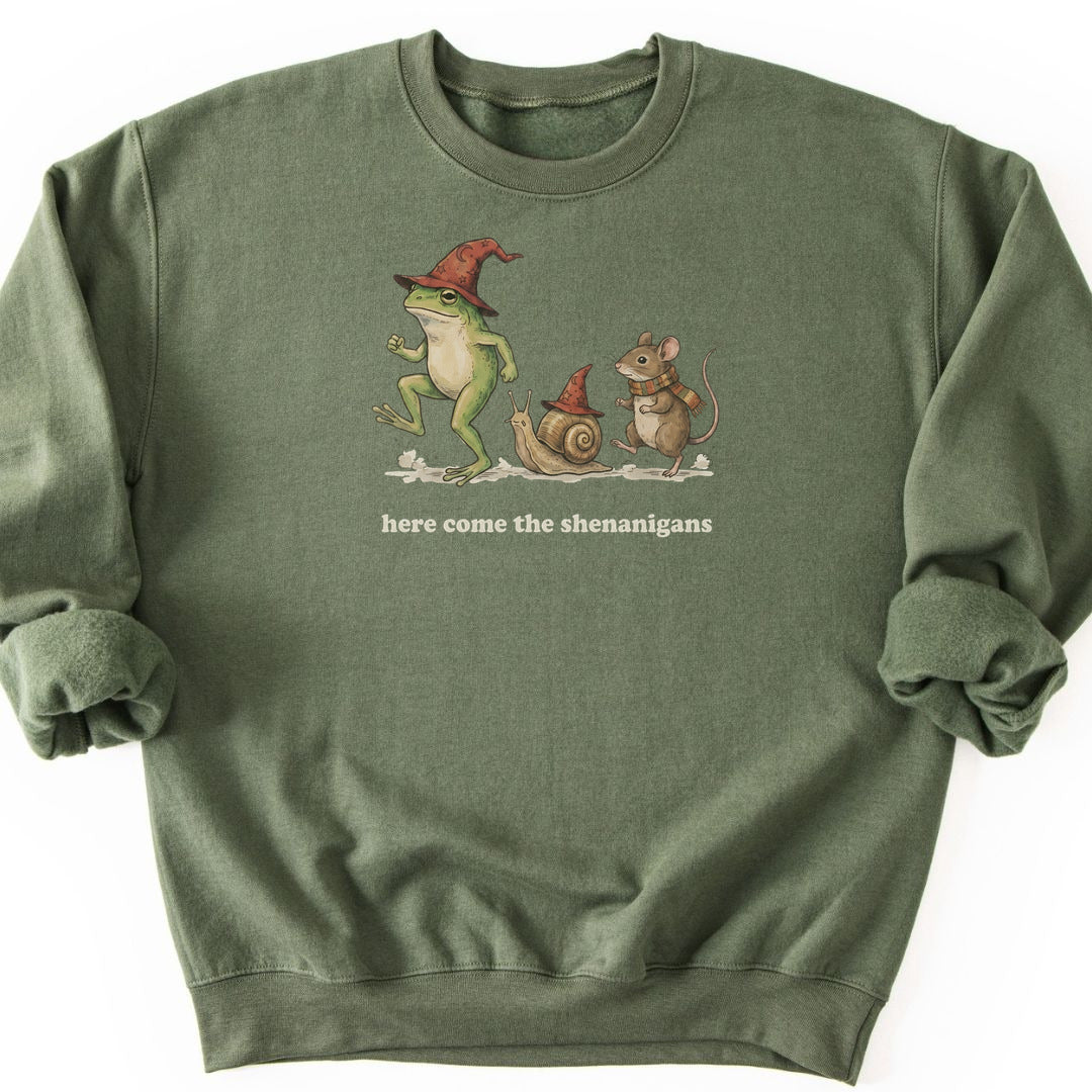 Here Come the Shenanigans Sweatshirt - Military Green