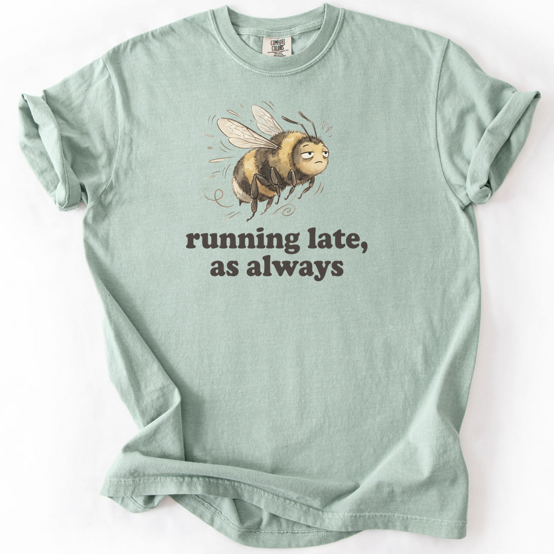 Running Late, As Always Premium - Bay