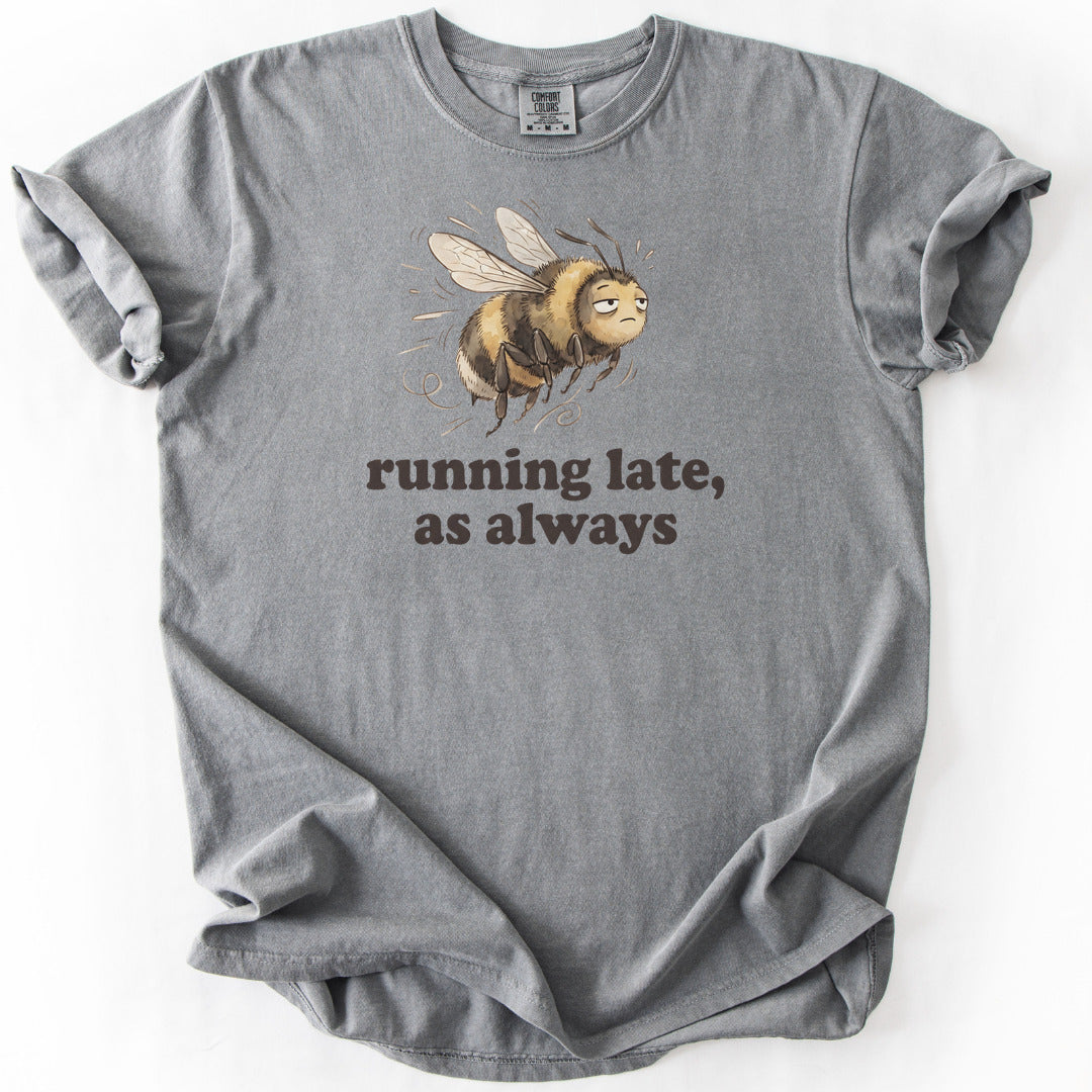 Running Late, As Always Premium - Grey