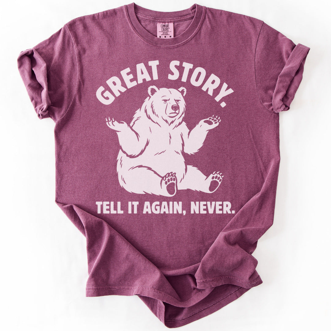 Great Story. Tell It Again, Never. Premium - Berry