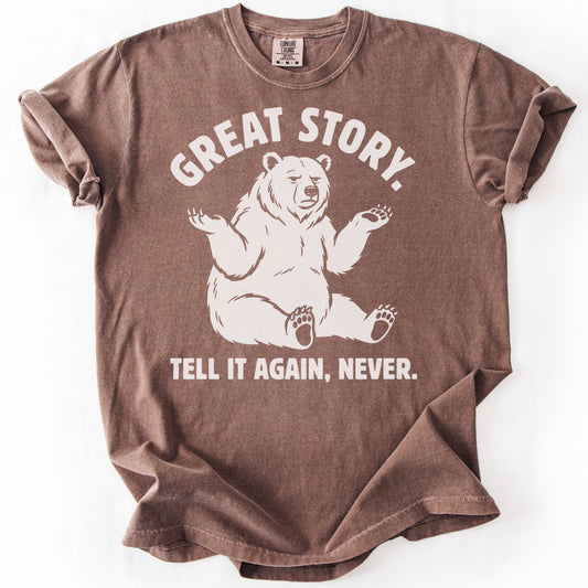 Great Story. Tell It Again, Never. Premium - Espresso