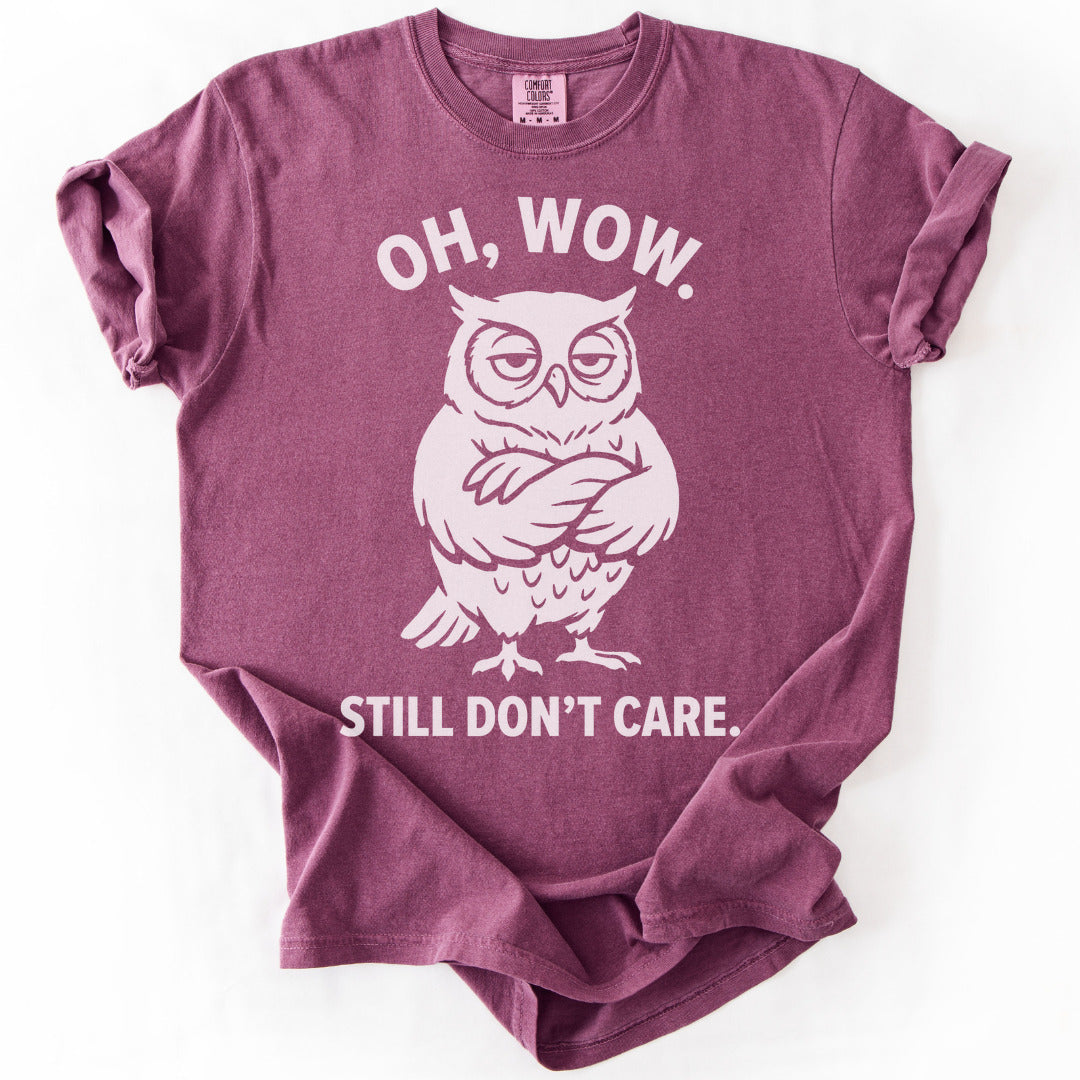 Oh, Wow. Still Don't Care. Premium - Berry