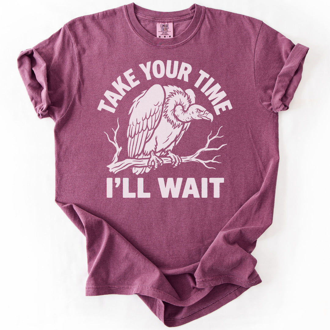 Take Your Time I'll Wait Premium - Berry
