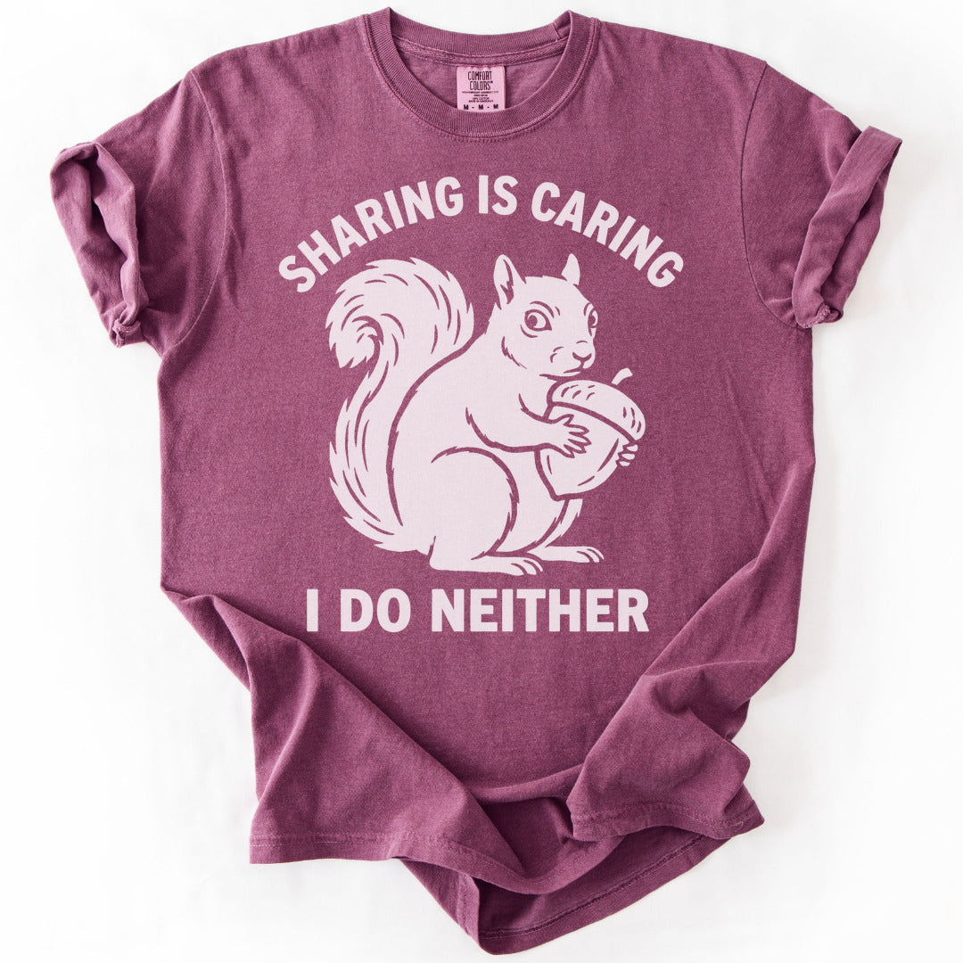 Sharing Is Caring I Do Neither Premium - Berry