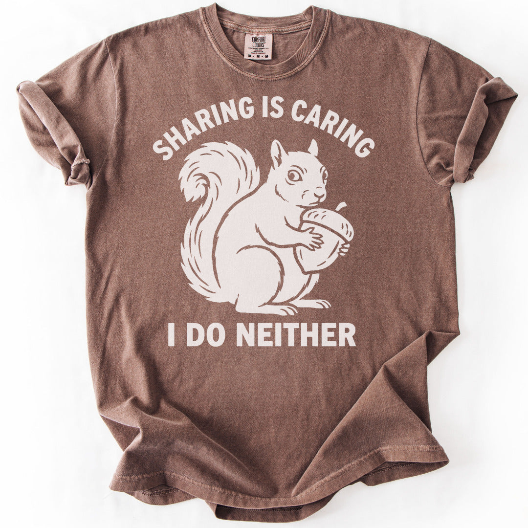 Sharing Is Caring I Do Neither Premium - Espresso