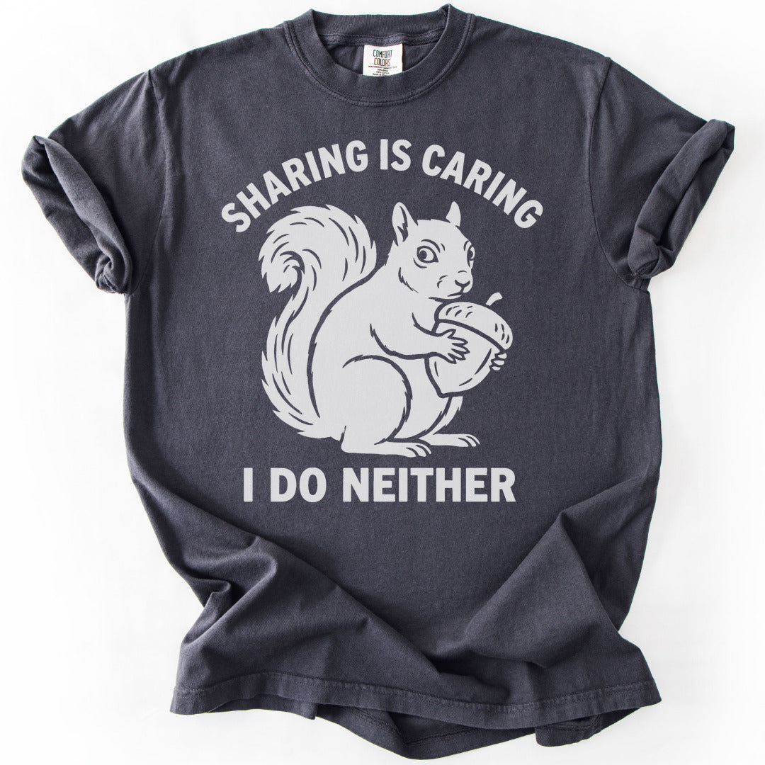 Sharing Is Caring I Do Neither Premium - Graphite