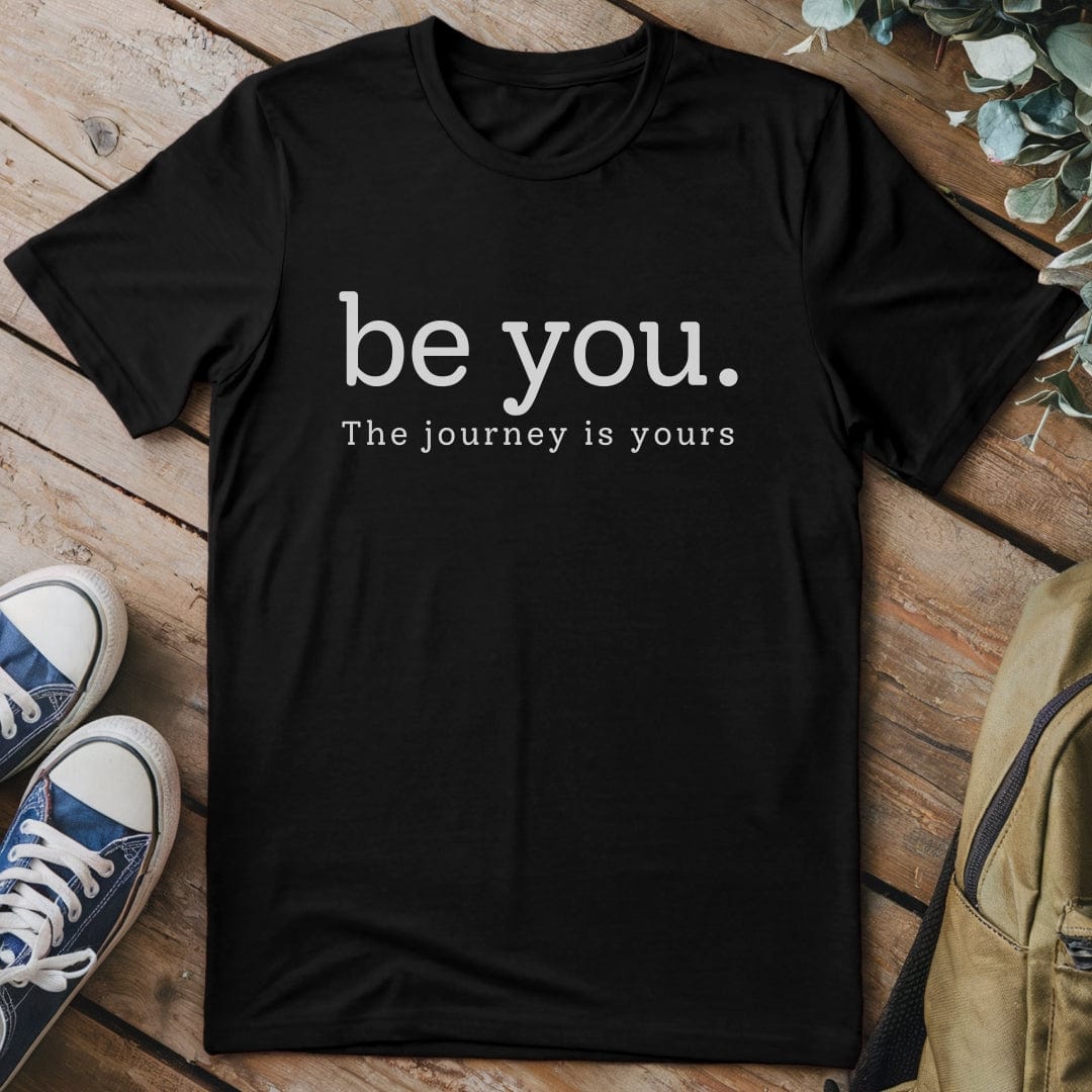 T-Shirt Black / S Be You T-Shirt