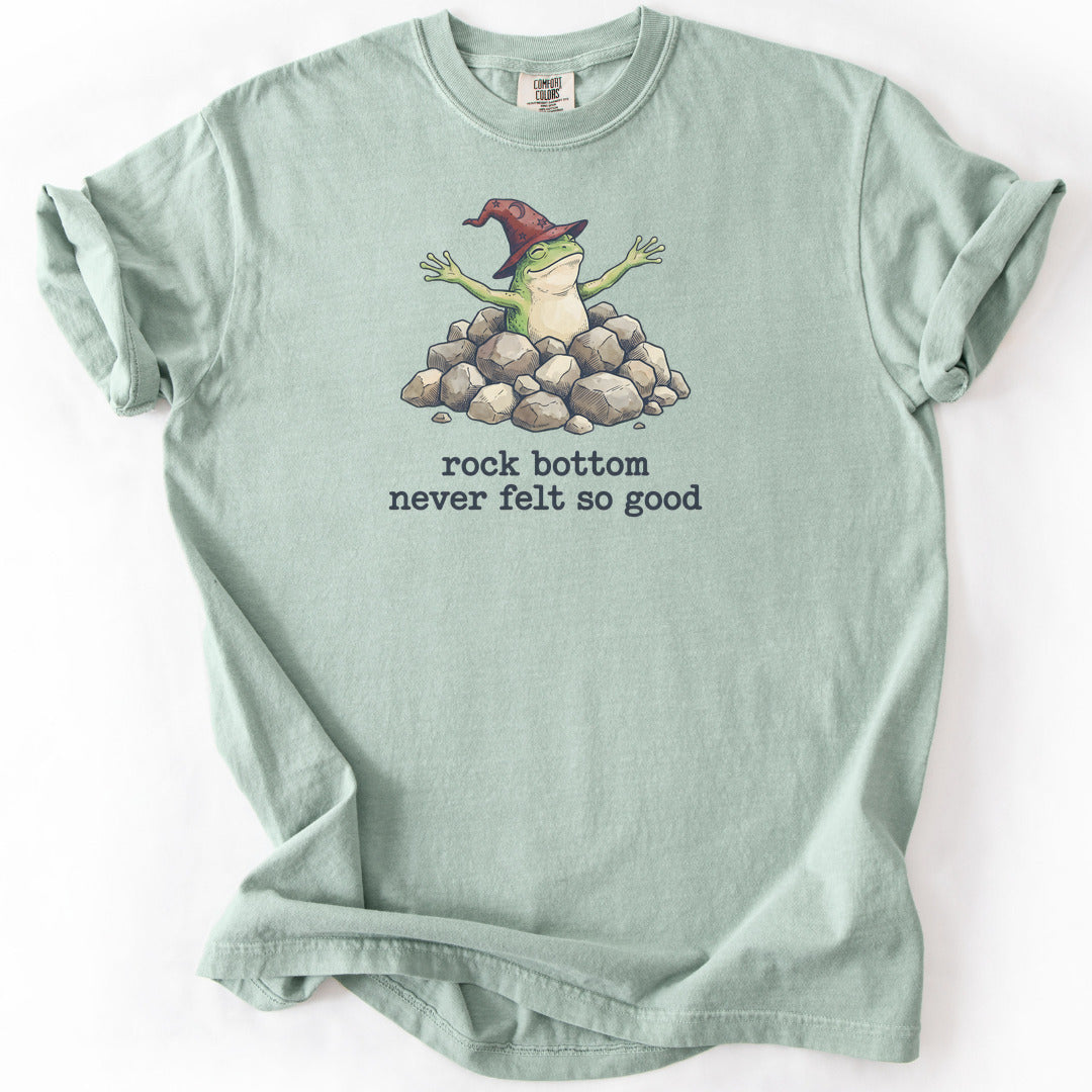 Rock Bottom Never Felt So Good Premium - Bay