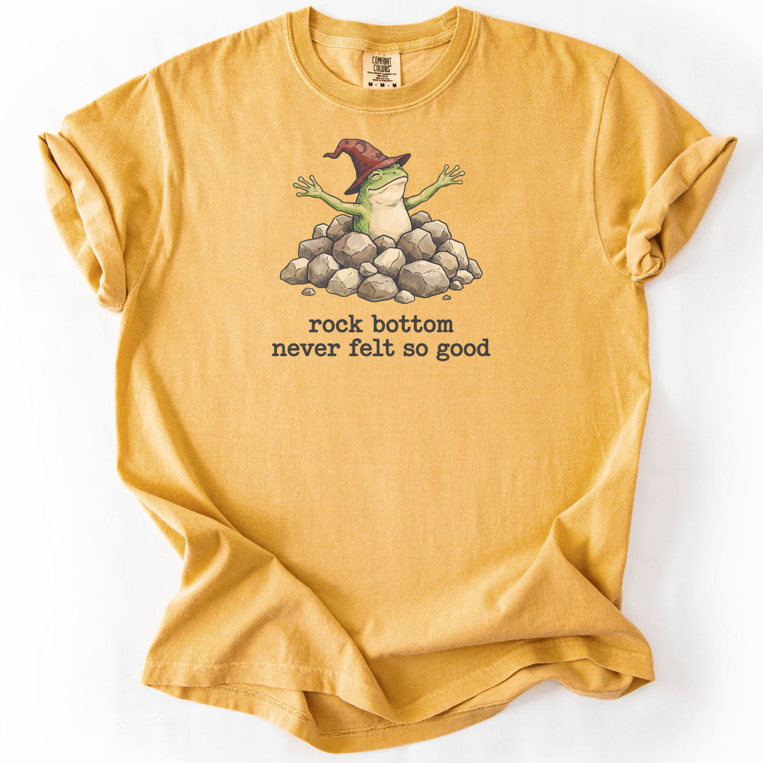 Rock Bottom Never Felt So Good Premium - Mustard