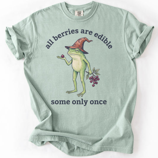 All Berries Are Edible Some Only Once Premium - Bay