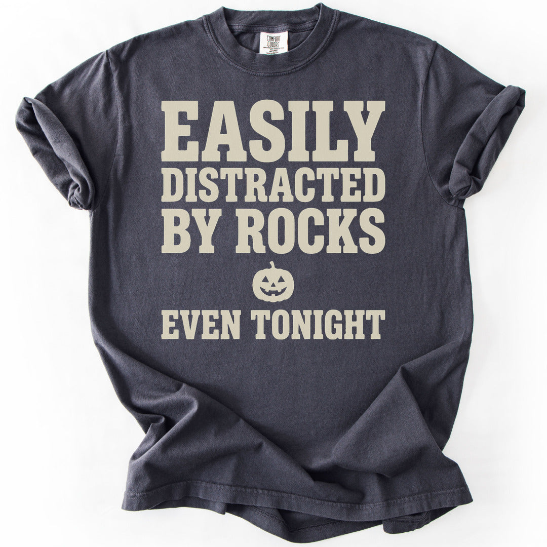 Easily Distracted By Rocks Even Tonight Premium - Graphite