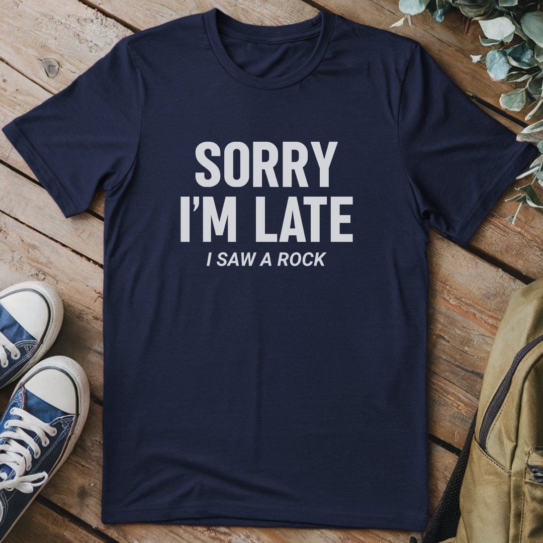 T-Shirt Navy / S Sorry I'm Late – Rock Lover T-Shirt