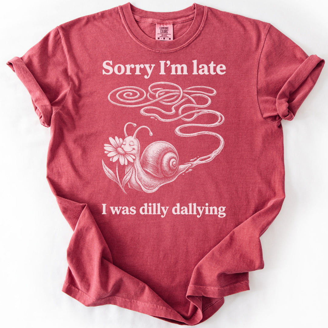 Sorry I'm Late I Was Dilly Dallying Premium - Crimson
