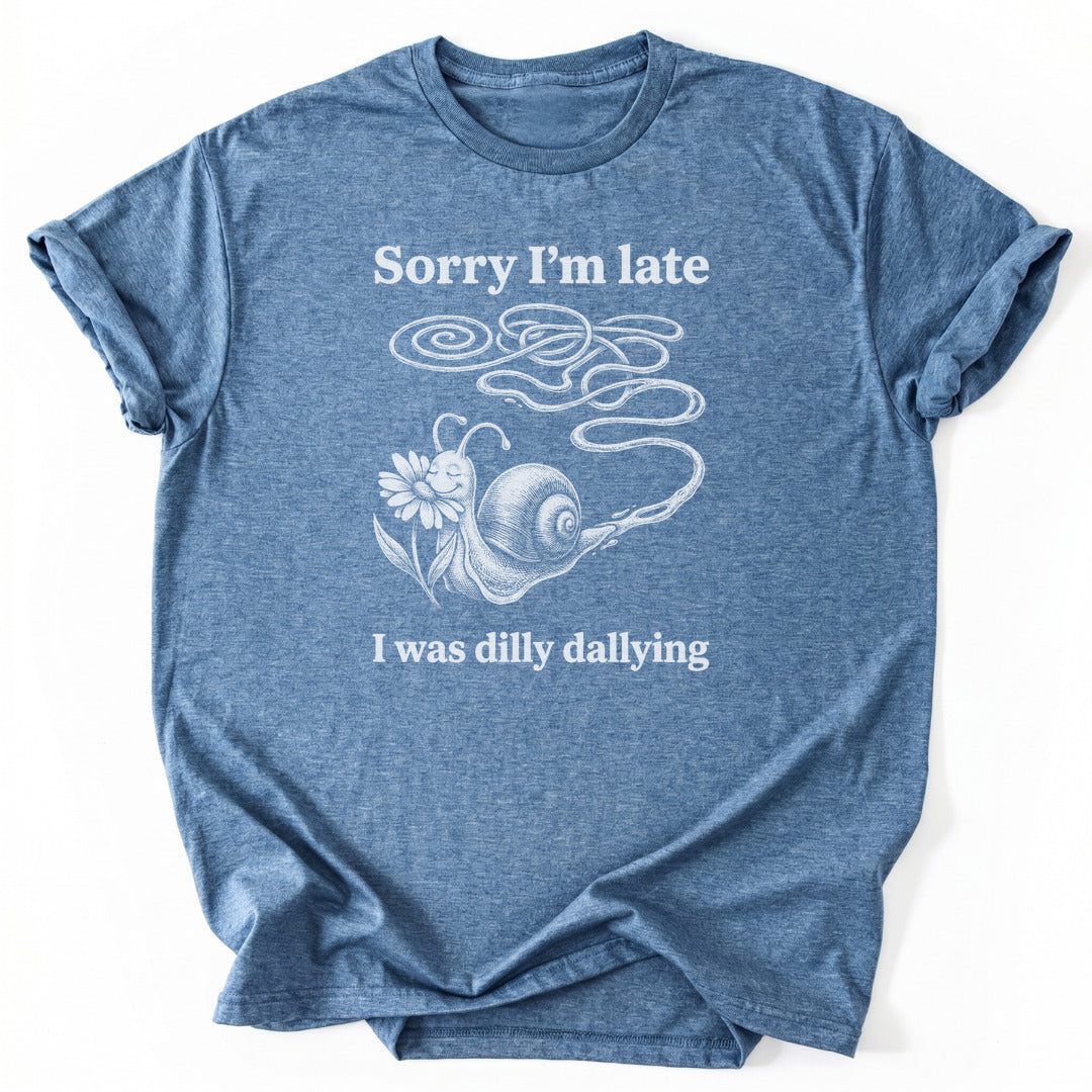 Sorry I'm Late I Was Dilly Dallying - Heather Indigo