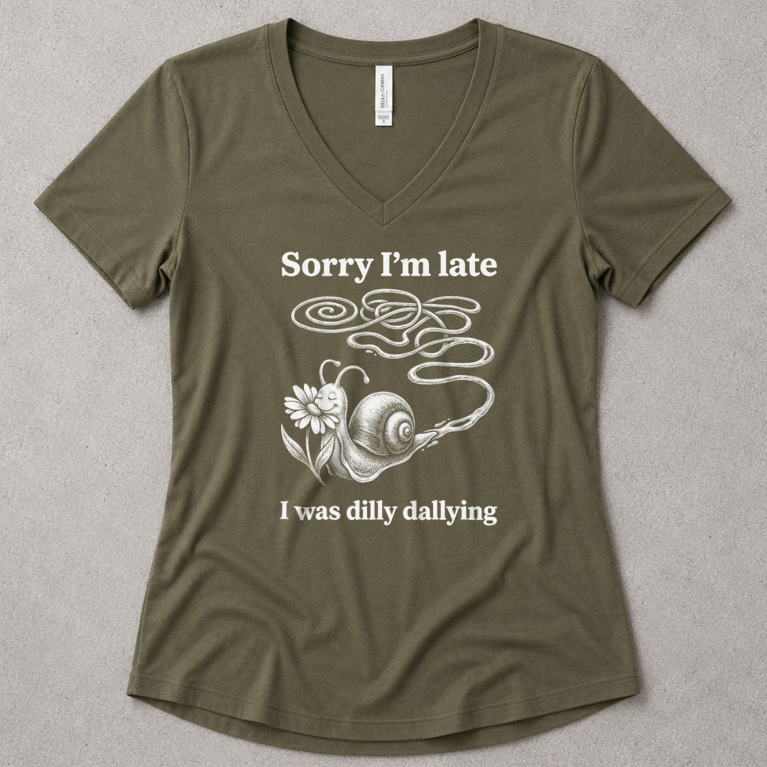 Sorry I'm Late I Was Dilly Dallying V-Neck - women's relaxed v-neck tee in Military Green from Summit Soul