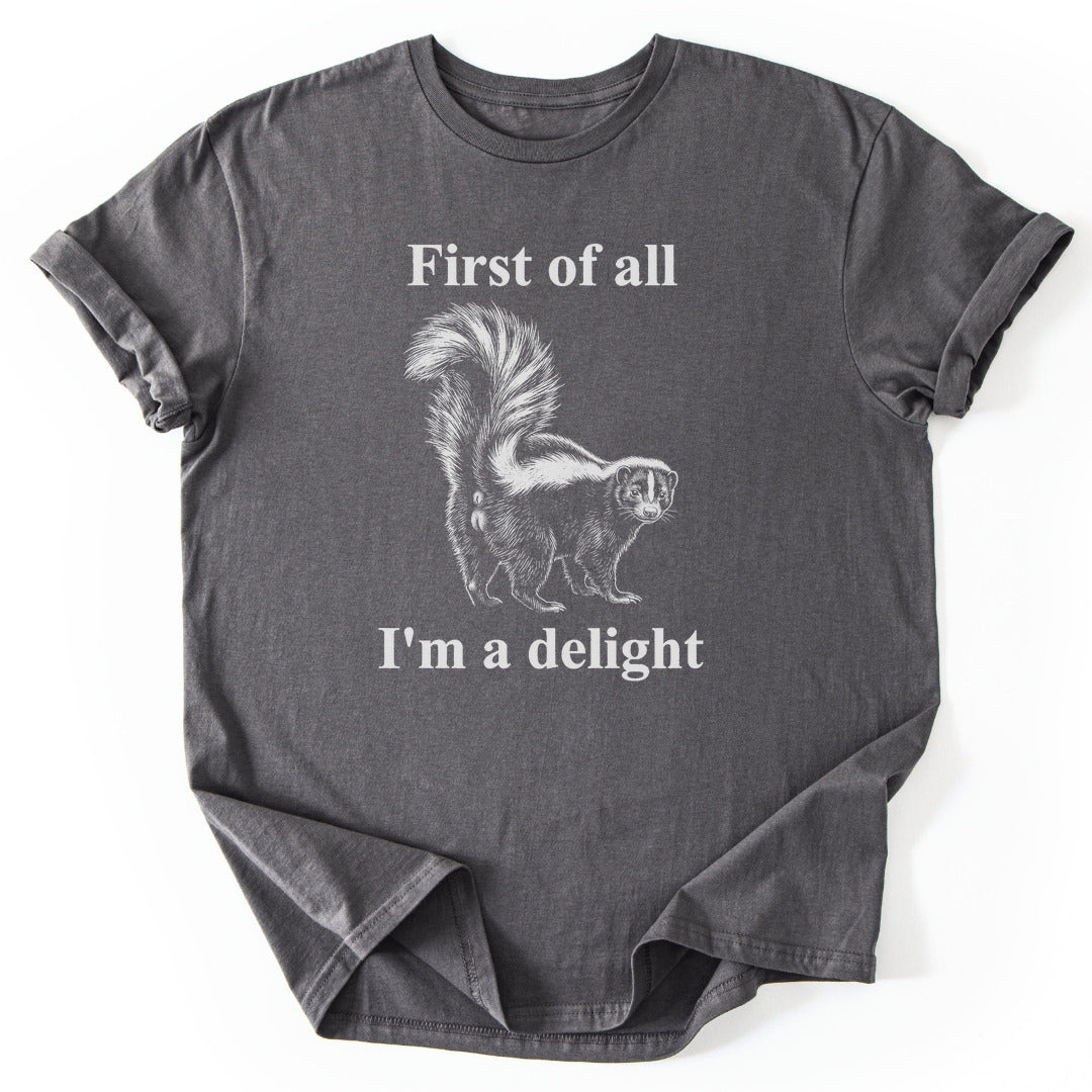 First of All I'm a Delight - Charcoal