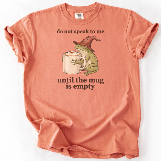 Do Not Speak to Me Until the Mug Is Empty Premium - Terracotta