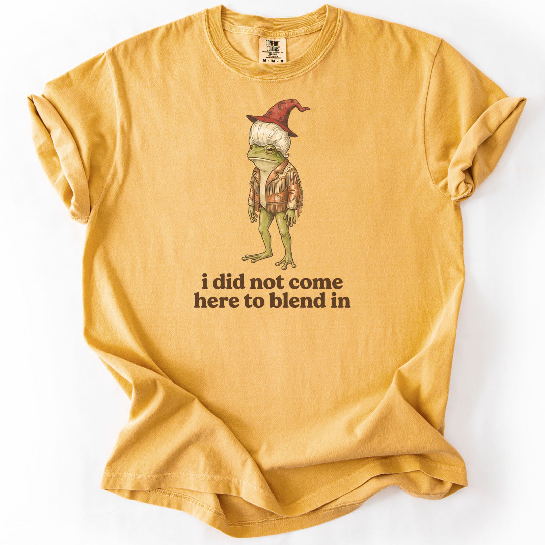 I Did Not Come Here to Blend In Premium - Mustard