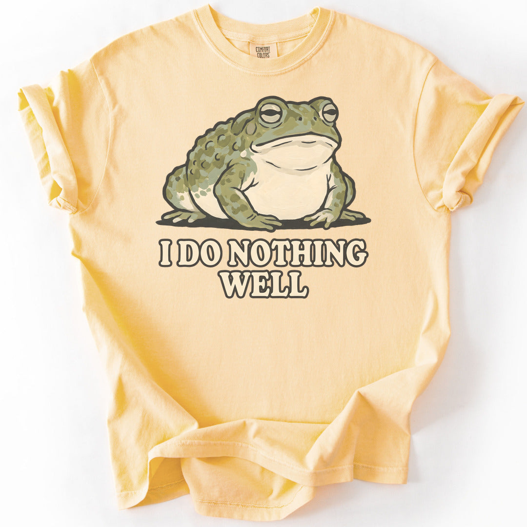 I Do Nothing Well Premium - Butter