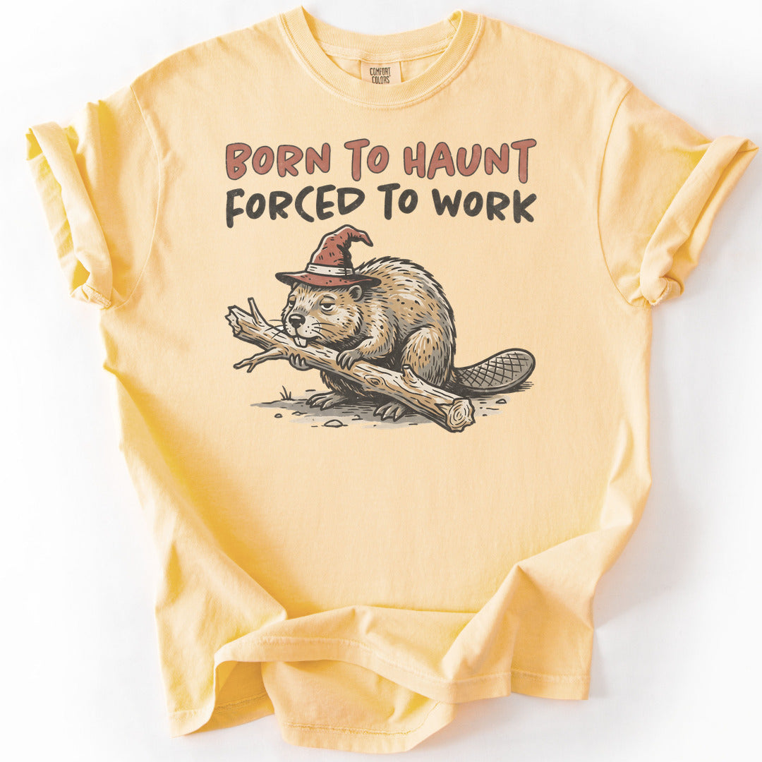 Born To Haunt Forced To Work Premium - Butter