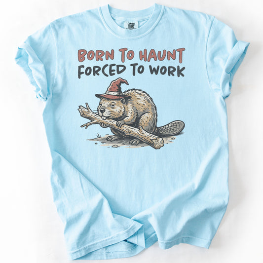 Born To Haunt Forced To Work Premium - Chambray