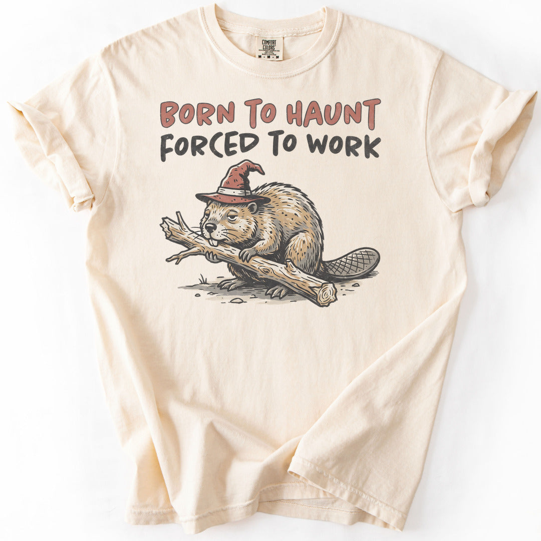 Born To Haunt Forced To Work Premium - Ivory