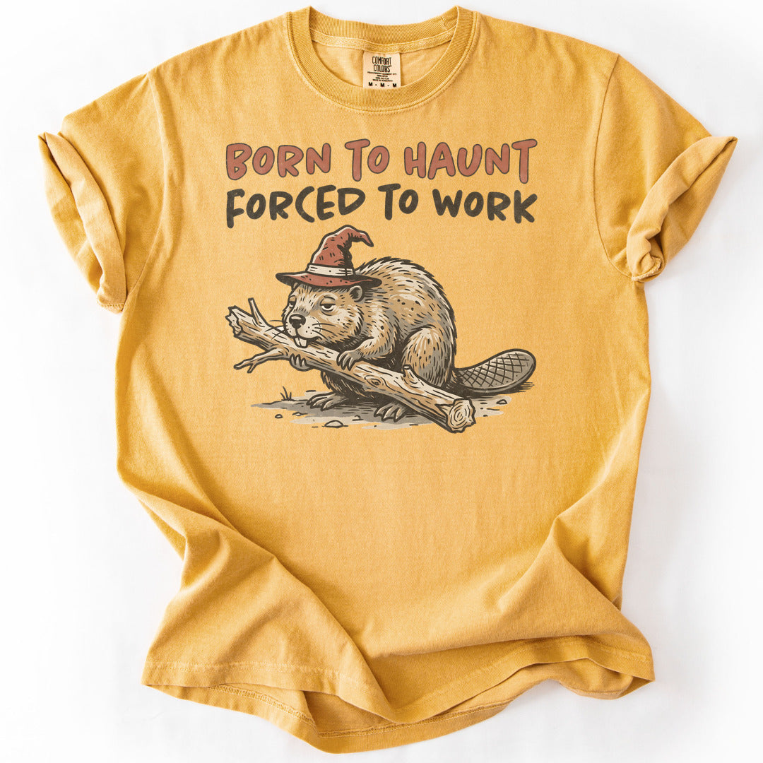 Born To Haunt Forced To Work Premium - Mustard
