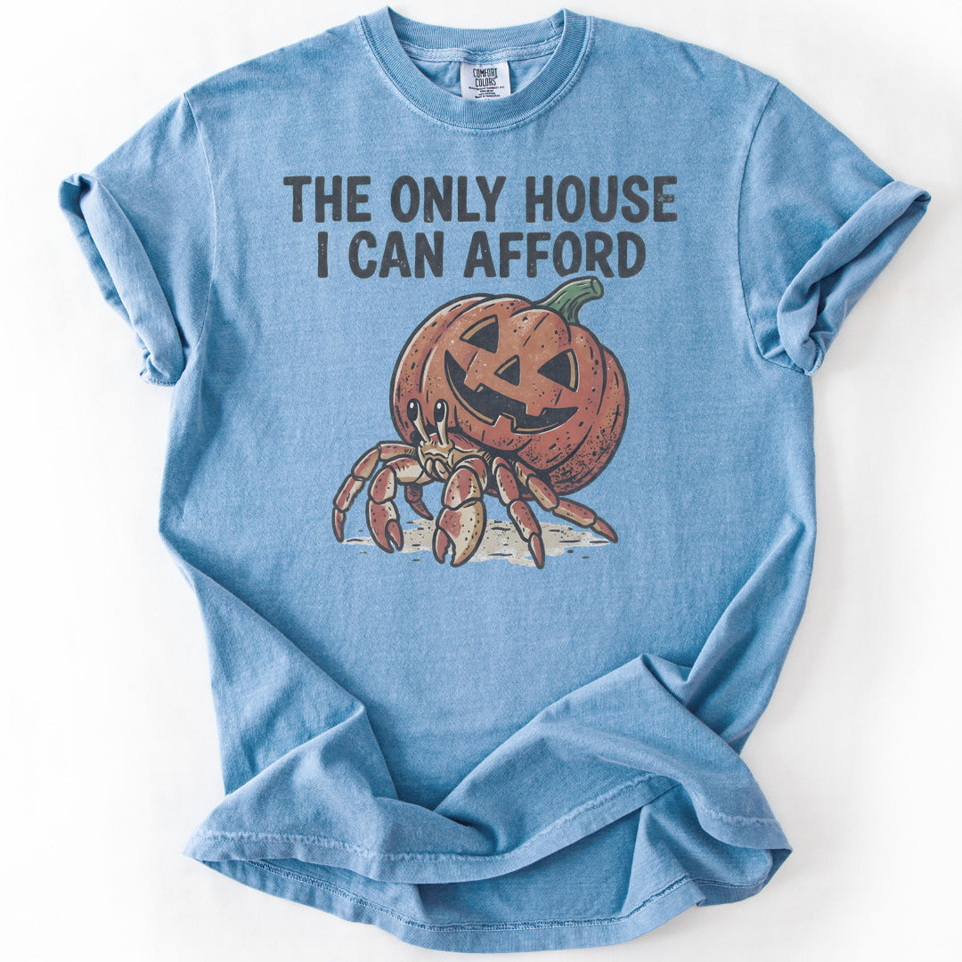 The Only House I Can Afford Premium - Washed Denim