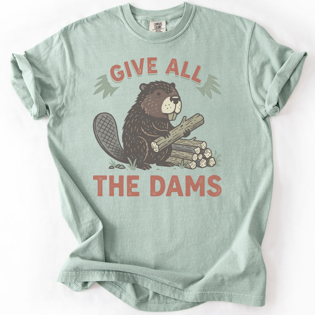 Give All The Dams Premium - Bay