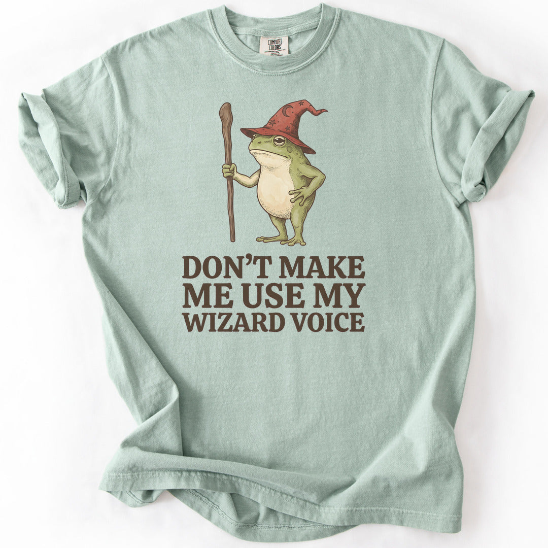 Don't Make Me Use My Wizard Voice Premium - Bay