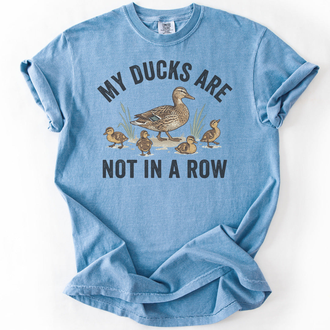 My Ducks Are Not In A Row Premium - Washed Denim