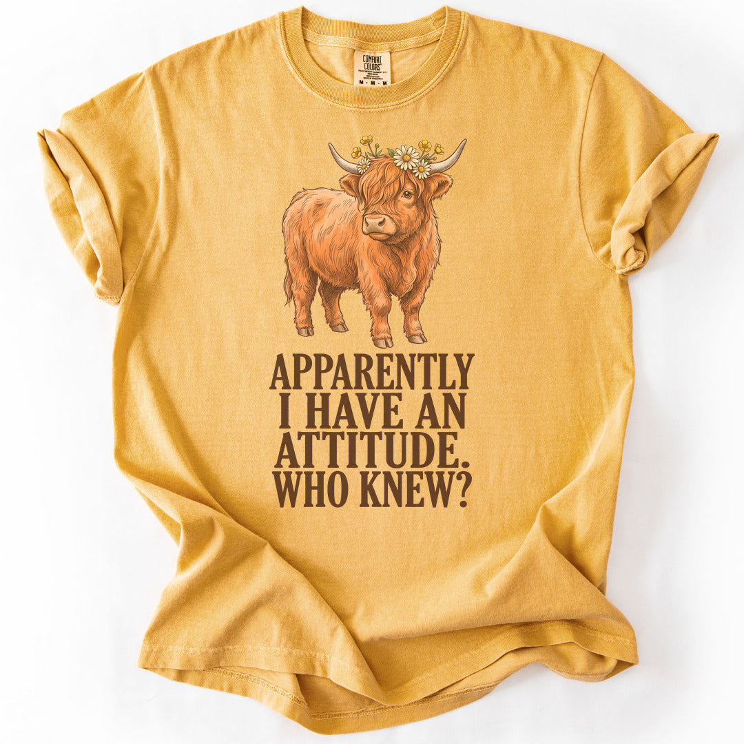 Apparently I Have An Attitude. Who Knew? Premium - Mustard