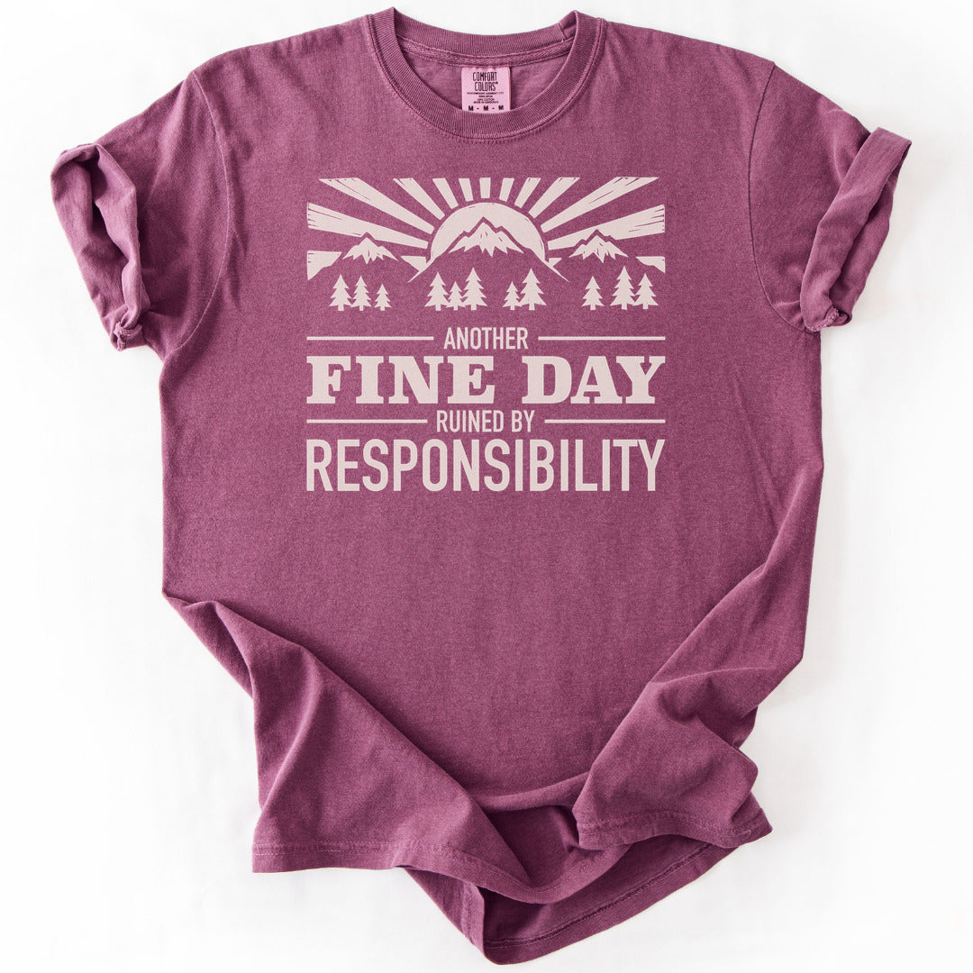 Another Fine Day Ruined by Responsibility Premium - Berry