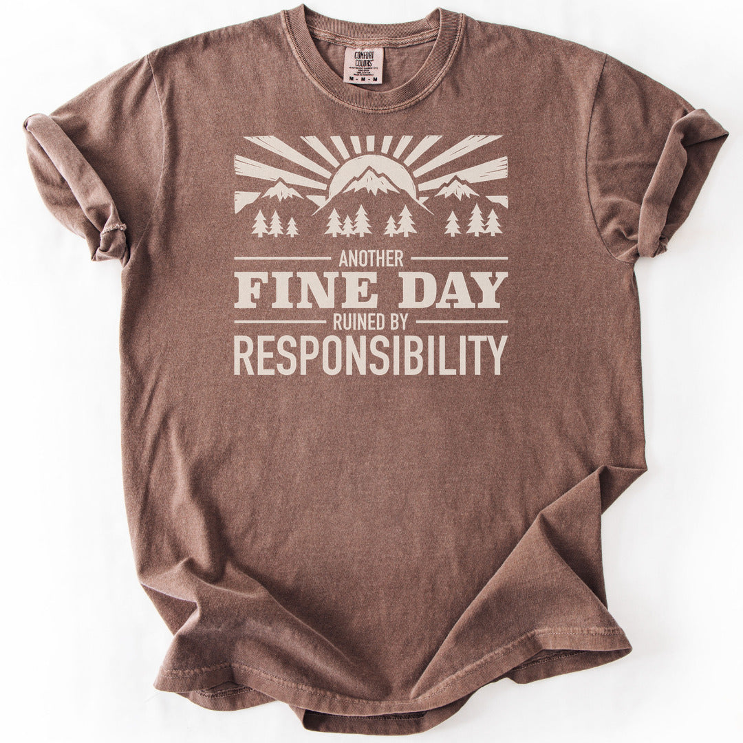 Another Fine Day Ruined by Responsibility Premium - Espresso