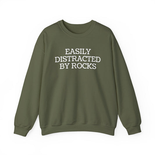 Sweatshirt Military Green / S Easily Distracted By Rocks Sweatshirt