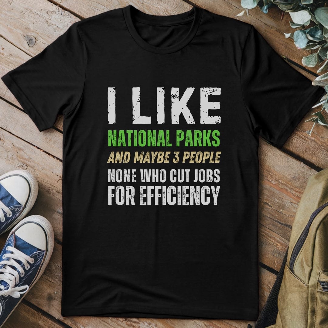 T-Shirt Black / S I Like National Parks Funny T-Shirt