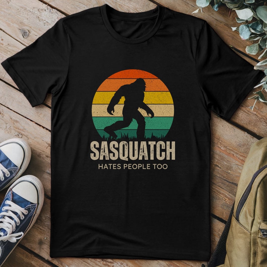 T-Shirt Black / S Sasquatch Hates People Too Funny T-Shirt