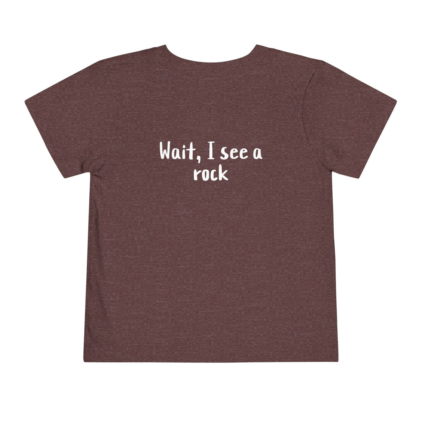 Kids clothes Easily Distracted By Rocks Premium Toddler T-Shirt (Front & Back Print)