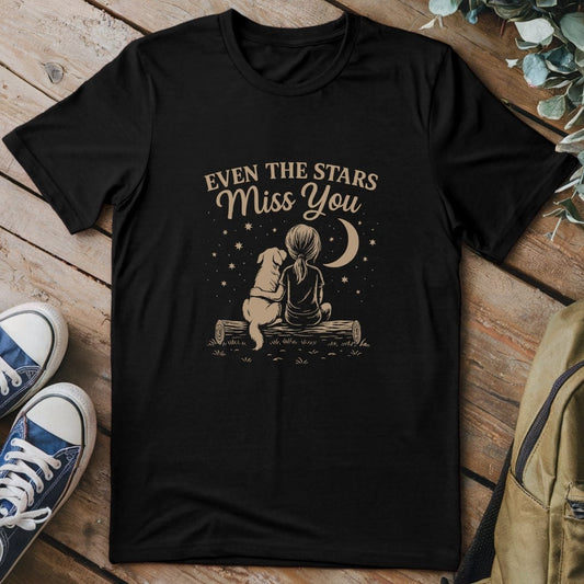 T-Shirt Black / S Even the Stars Miss You T-Shirt