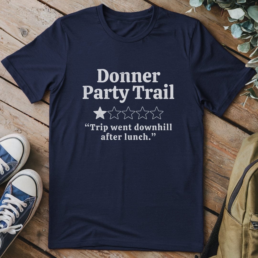 T-Shirt Navy / S Donner Party Trail Funny T-Shirt