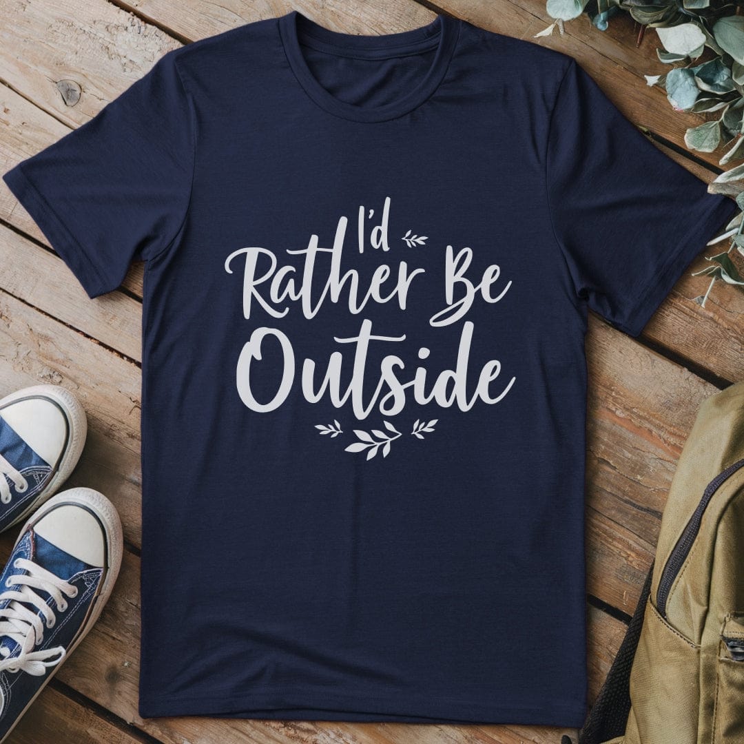 T-Shirt Navy / S I'd Rather Be Outside T-Shirt