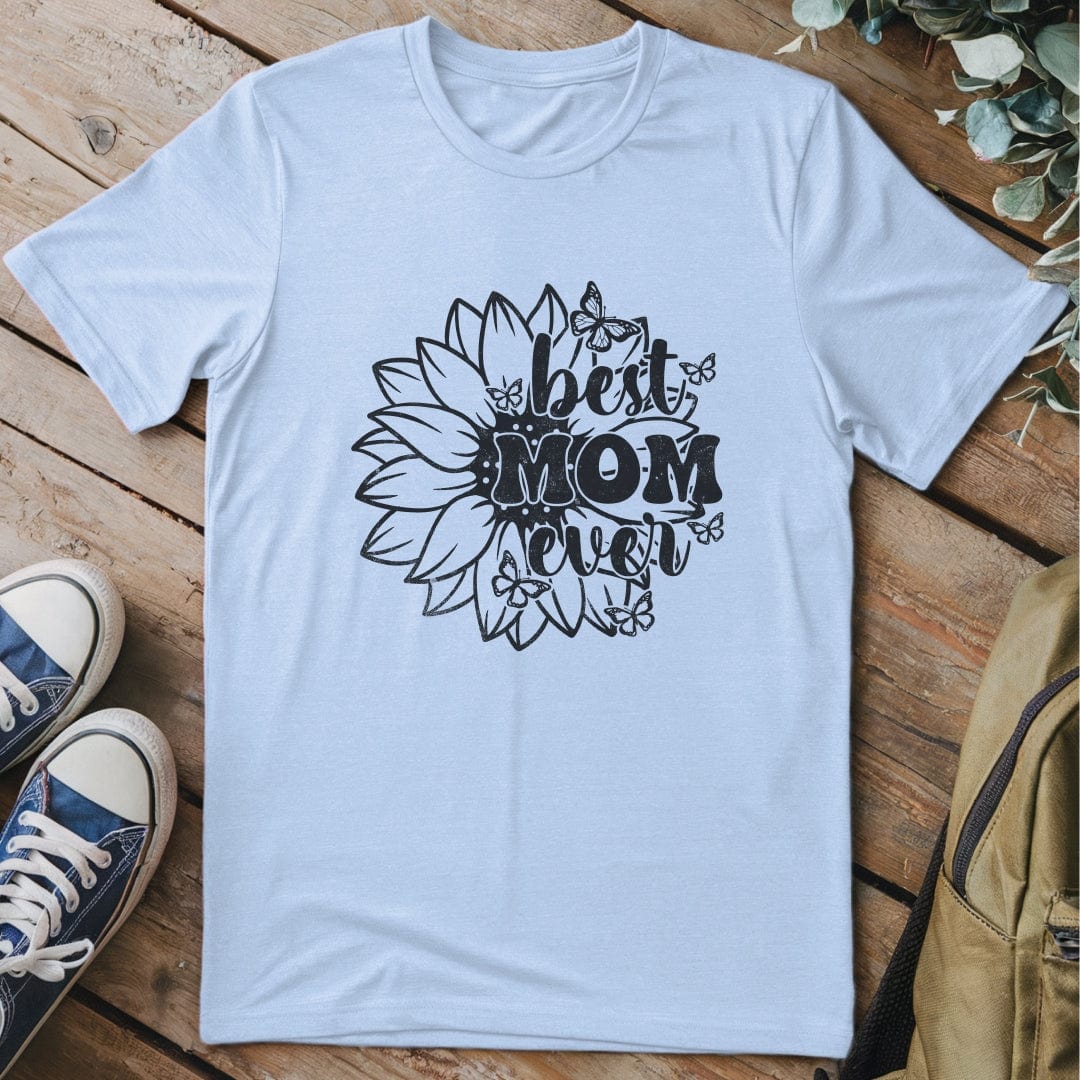 T-Shirt Light Blue / S Best Mom Ever T-Shirt