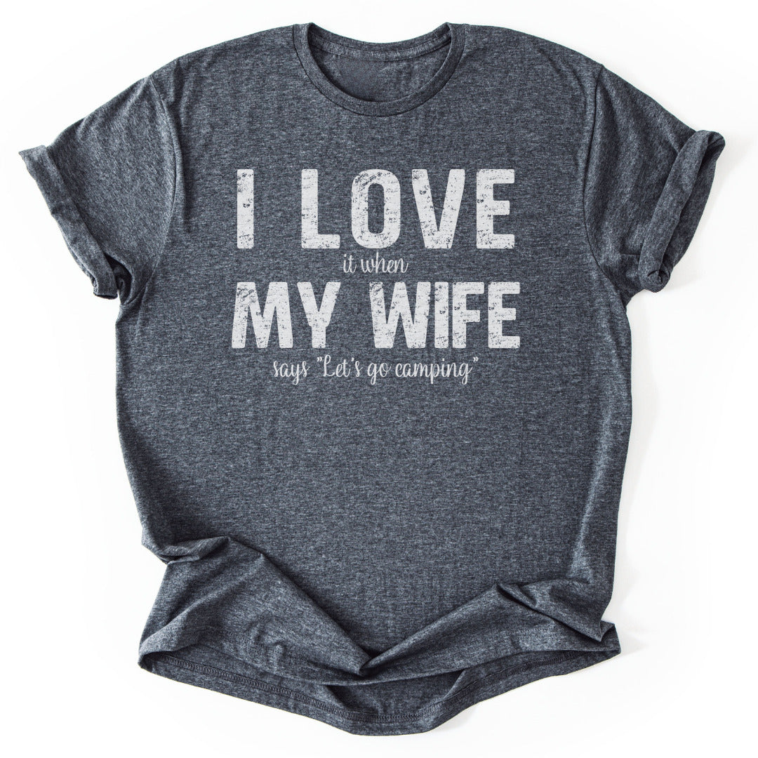 T-Shirt Dark Heather / S I Love My Wife Funny T-Shirt